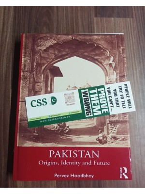 Pakistan: Origins, Identity & Future by Pervez Hoodbhoy