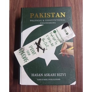 Pakistan: Political and Constitutional Engineering by Hasan Askari Rizvi Sang-e-Meel Pakistan: Political and Constitutional Engineering by Hasan Askari Rizvi Sang-e-Meel