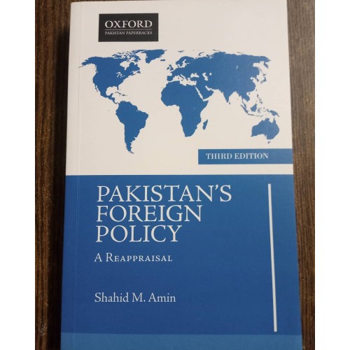 Pakistan's Foreign Policy: A Reappraisal by Shahid M. Amin Oxford