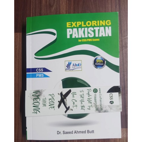 Exploring Pakistan for CSS, PMS Exams by Dr. Saeed Ahmed Butt Ahad Publishers 10th Edition
