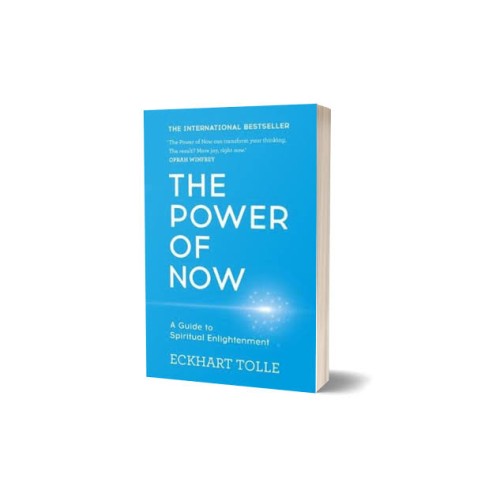 The Power of Now: A Guide to Spiritual Enlightenment by Eckhart Tolle