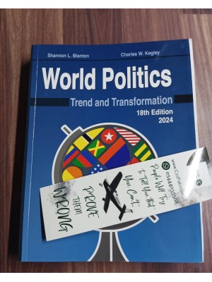 World Politics: Trend and Transformation by Blanton & Kegley