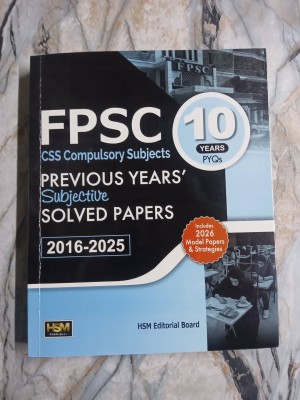 FPSC CSS Compulsory Subjects Solved Subjective Past Papers (2016 to 2025) (10 Years) by HSM