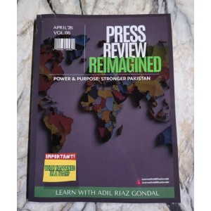 Press Review Reimagined: CSS Monthly Magazine by Adil Riaz Gondal April 2026 Issue