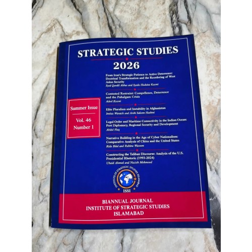 Strategic Studies Magazine by ISSI Summer 2026 Issue Strategic Studies Magazine by ISSI Summer 2026 Issue