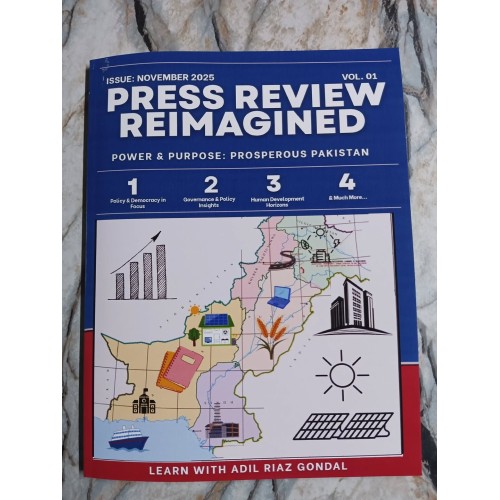 Press Review Reimagined: Monthly Magazine by Adil Riaz Gondal November Issue