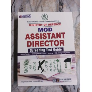 Assistant Director MOD Ministry of Defence Screening Test Guide by Dogar Unique Edition 2026-2027