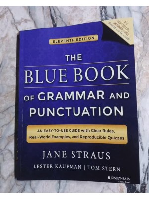 The Blue Book of Grammar and Punctuation by Jane Strauss, Lester Kaufman & Tom Stern