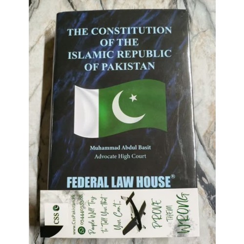 The Constitution of the Islamic Republic of Pakistan with Commentary by M. Abdul Basit FLH The Constitution of the Islamic Republic of Pakistan with Commentary by M. Abdul Basit FLH
