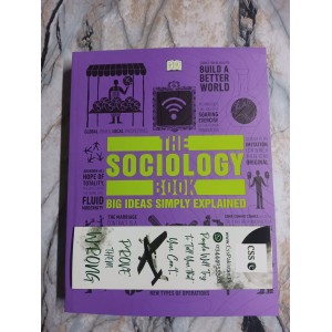 The Sociology Book: Big Ideas Simply Explained by DK