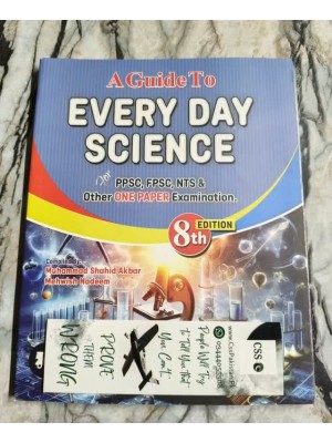 A Guide to Every Day Science by M. Shahid Akbar and Mehwish Nadeem A Guide to Every Day Science by M. Shahid Akbar and Mehwish Nadeem