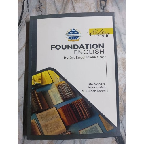 Foundation English by Dr. Sassi Malik Sher CSI Academy Shaharyar Publishers