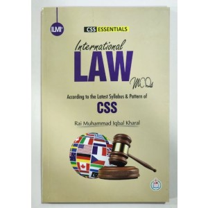 International Law MCQs by Rai M. Iqbal Kharal ilmi CSS Essentials