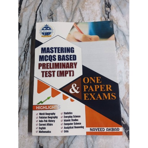 Mastering MCQs Based Preliminary Test & One Paper Exams by Naveed Akbar & Dr. Sassi Malik Sher