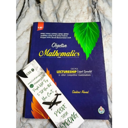 Objective Mathematics for CSS, PCS and Lectureship Subject Specialist by Shahbaz Ahmad ilmi