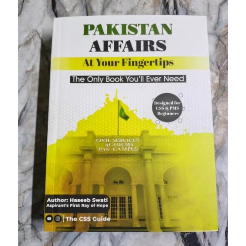 Pakistan Affairs at your Fingertips by Haseeb Swati