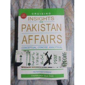 Cruising Insights into Pakistan Affairs: Pre-Partition to Present by Farrukh Sultan