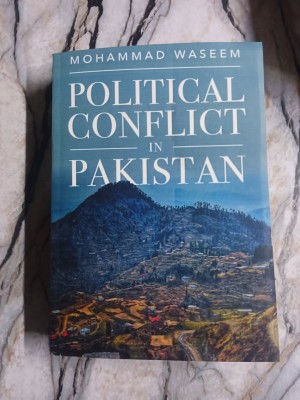 Political Conflict in Pakistan by Mohammad Waseem Oxford