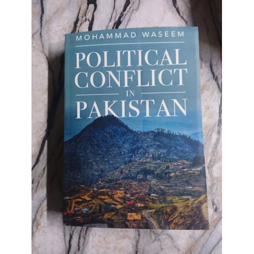 Political Conflict in Pakistan by Mohammad Waseem Oxford