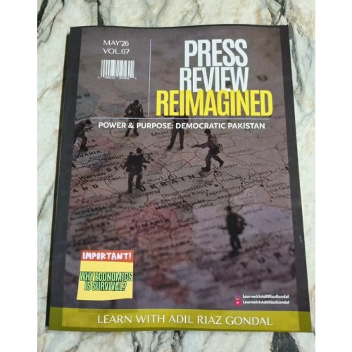 Press Review Reimagined: CSS Monthly Magazine by Adil Riaz Gondal May 2026 Issue
