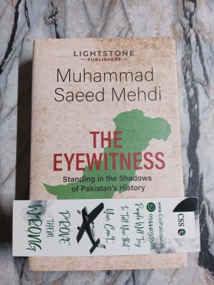 The Eyewitness: Standing in the Shadows of Pakistan's History by M. Saeed Mehdi