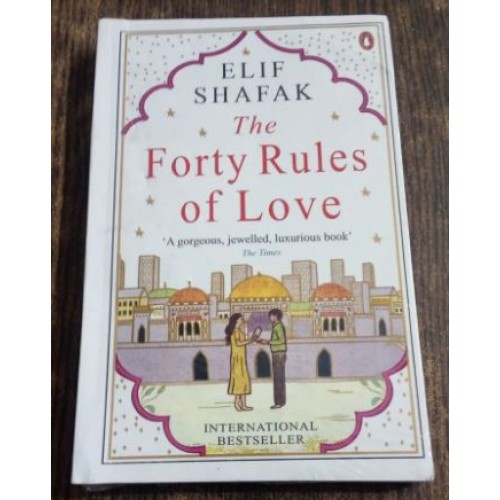 The Forty Rules of Love by Elif Shafak The Forty Rules of Love by Elif Shafak