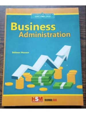 Business Administration For CSS & PMS by Salman Hassan KIPS x HSM