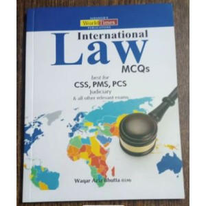 International Law MCQs by Waqar Aziz Bhutta JWT International Law MCQs by Waqar Aziz Bhutta JWT