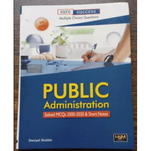 Public Administration Solved MCQs by Daniyal Shabbir HSM