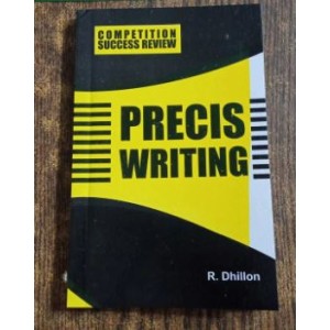 Précis Writing by R. Dhillon