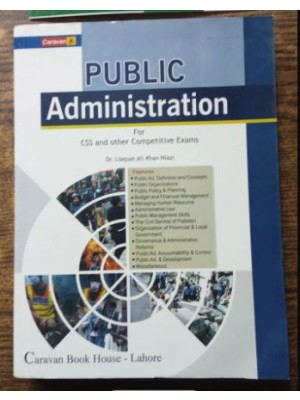Public Administration by Dr. Liaquat Ali Khan Niazi Caravan Public Administration by Dr. Liaquat Ali Khan Niazi Caravan