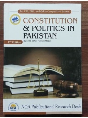 Constitution & Politics in Pakistan by Syed Zafar Hassan Naqvi NOA