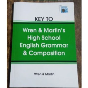 Key Book to Wren and Martin High School English Grammar and Composition