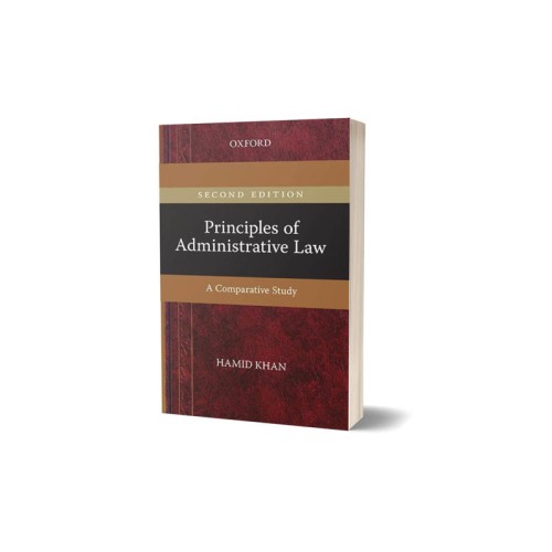 Principles of Administrative Law by Hamid Khan and M Ishaq Oxford 