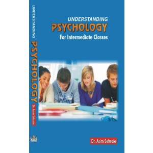 Understanding Psychology by Prof. Dr. Asim Sehraie