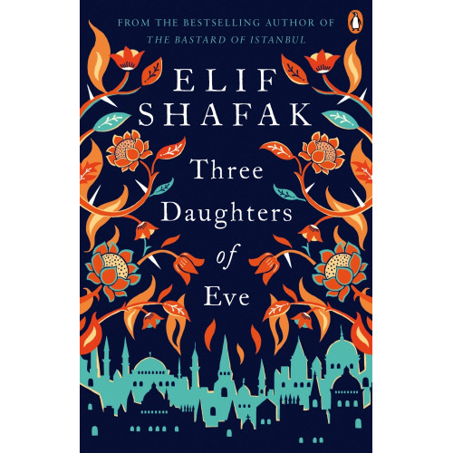 Three Daughters of Eve by Elif Shafak