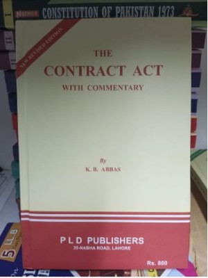 The Contract Act with Commentary by K.A. Abbas PLD