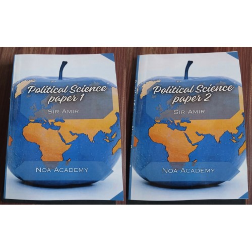 Political Science Paper 1 and 2 Notes by Sir Amir NOA