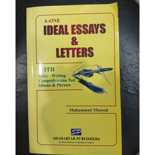 A-One Ideal Essays and Letters by M. Masood Shaharyar Publishers
