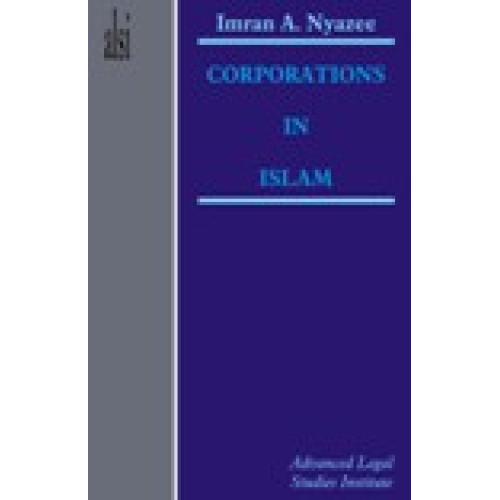 Corporations in Islam by I.A Khan Nyazee