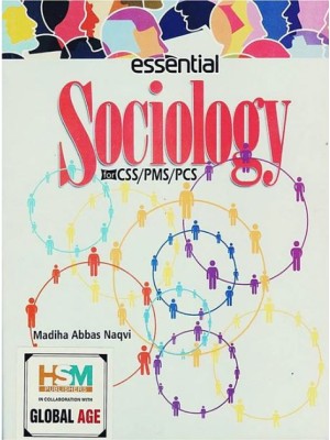Essential Sociology for CSS, PMS, PCS by Madiha Abbas Naqvi HSM